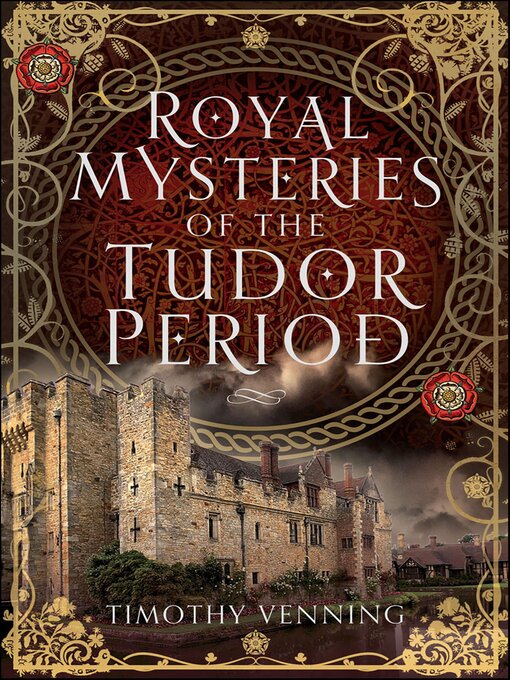 Title details for Royal Mysteries of the Tudor Period by Timothy Venning - Available